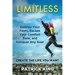 Limitless: Destroy Your Fears, Escape Your Comfort Zone, and Conquer Any Goal