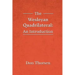 The Wesleyan Quadrilateral: An Introduction