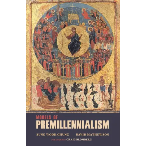 Models of Premillennialism