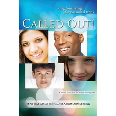Called Out: Kingdom Living for Missional Teens