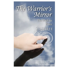 The Warrior's Mirror: The Path to Peace