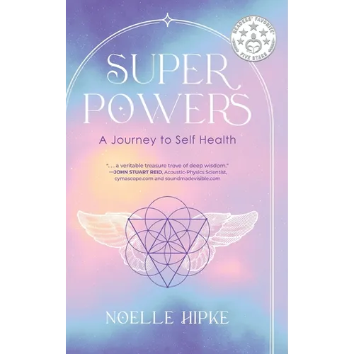 Superpowers: A Journey to Self-Health