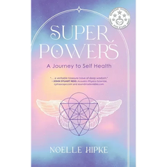 Superpowers: A Journey to Self-Health