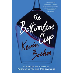 The Bottomless Cup: A Memoir of Secrets, Restaurants, and Forgiveness