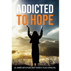 Addicted to Hope