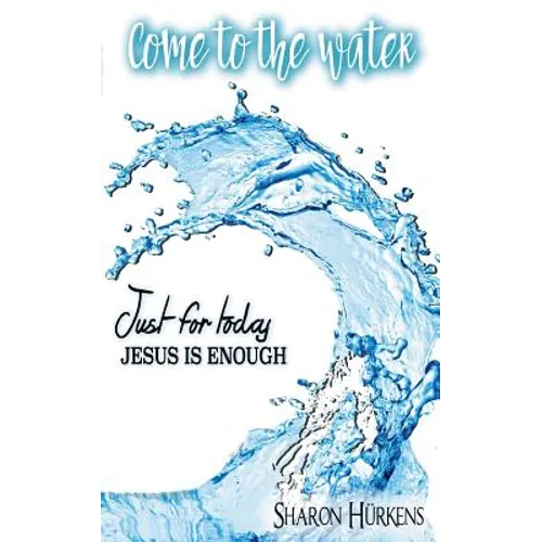 Come to the Water