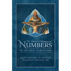 The Mystical Meaning of Numbers in Sacred Scripture