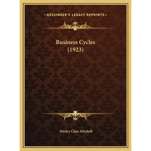 Business Cycles (1923)