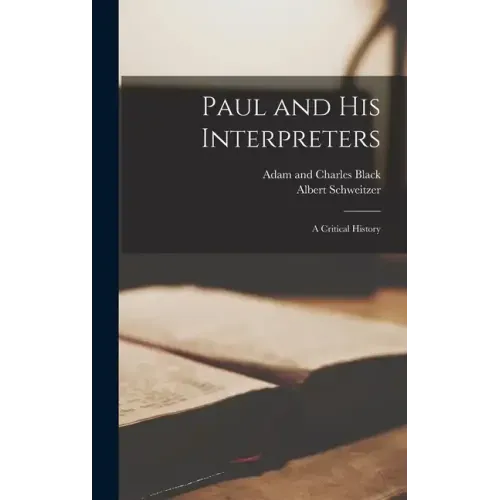 Paul and His Interpreters: A Critical History