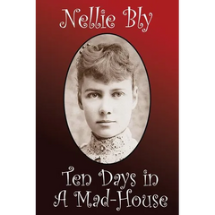 Ten Days in a Madhouse
