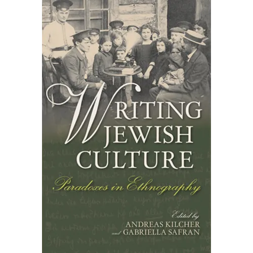 Writing Jewish Culture: Paradoxes in Ethnography
