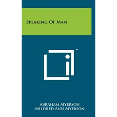 Speaking of Man