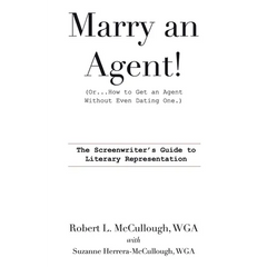 Marry an Agent! (Or How to Get an Agent Without Even Dating One!)
