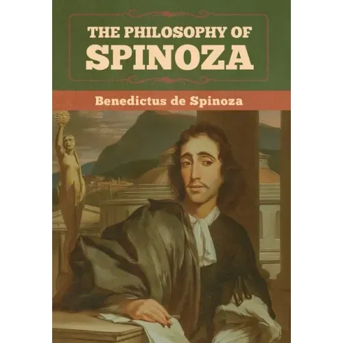 The Philosophy of Spinoza