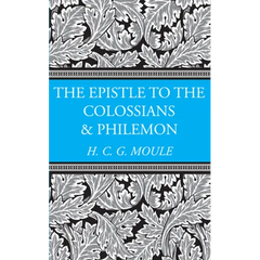 The Epistles to the Colossians and Philemon