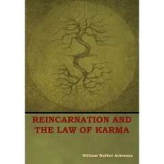 Reincarnation and the Law of Karma