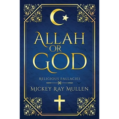 Allah Or God: Religious Fallacies
