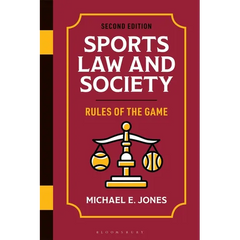 Sports Law and Society: Rules of the Game