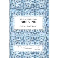 Rumi Readings for Grieving