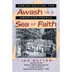 Awash in a Sea of Faith: Christianizing the American People