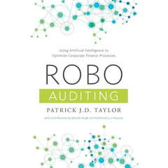 Robo-Auditing: Using Artificial Intelligence to Optimize Corporate Finance Processes