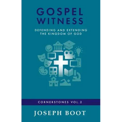Gospel Witness: Defending and Extending the Kingdom of God