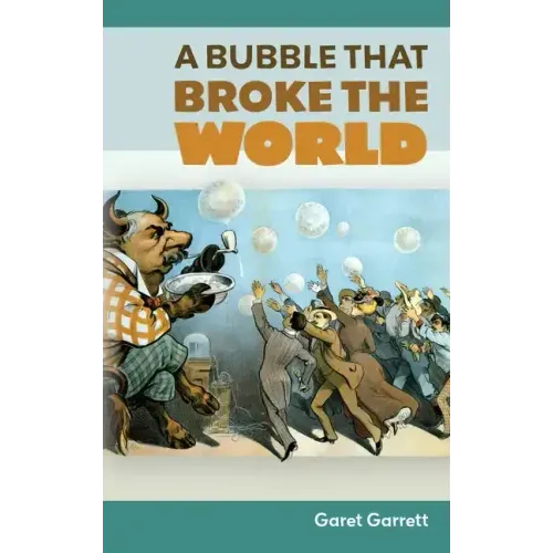 A Bubble that Broke the World