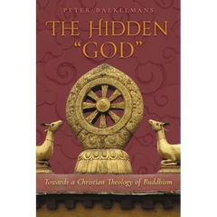 The Hidden "God": Towards a Christian Theology of Buddhism