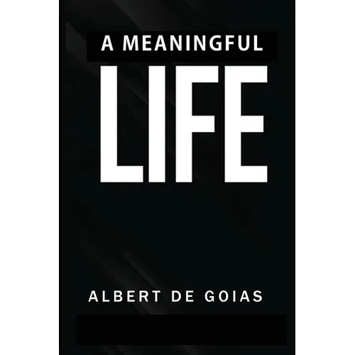 A Meaningful Life