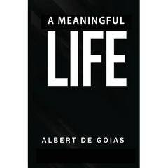 A Meaningful Life