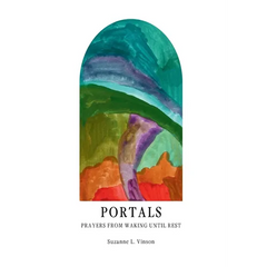Portals: Prayers from Waking Until Rest
