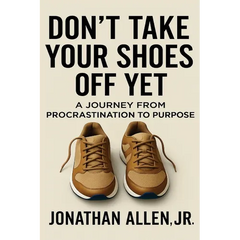 Don't Take Your Shoes Off Yet