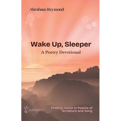 Wake Up, Sleeper: A Poetry Devotional