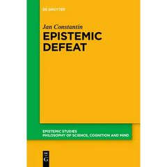 Epistemic Defeat: A Treatment of Defeat as an Independent Phenomenon
