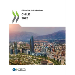 OECD Tax Policy Reviews: Chile 2022