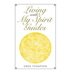 Living with My Spirit Guides