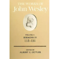 The Works of John Wesley Volume 4: Sermons IV (115-151)