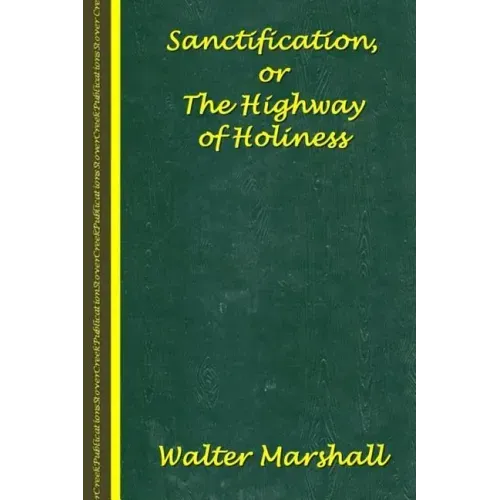 Sanctification; The Highway of Holiness