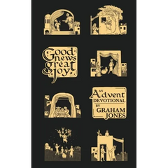Good News, Great Joy: An Advent Devotional