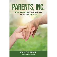 Parents, INC.: Key Points for Raising Your Parents