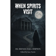 When Spirits Visit