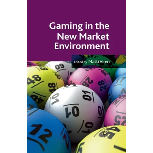 Gaming in the New Market Environment