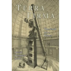 Terra Firma: The Earth Not a Planet, Proved from Scripture, Reason, and Fact