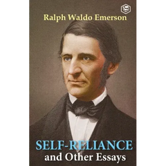 Self-Reliance & Other Essays