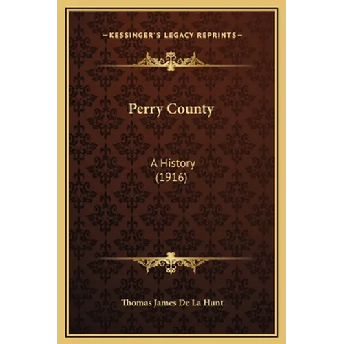 Perry County: A History (1916)