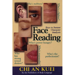 Face Reading: Keys to Instant Character Analysis