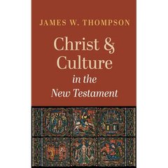 Christ and Culture in the New Testament