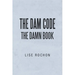 The Dam Code: The Damn Book
