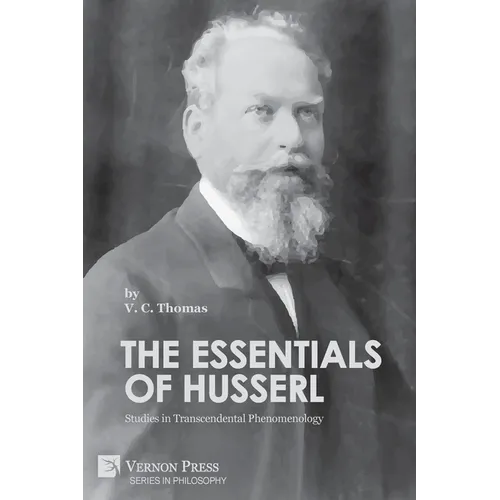 The Essentials of Husserl: Studies in Transcendental Phenomenology