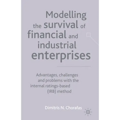 Modelling the Survival of Financial and Industrial Enterprises: Advantages, Challenges and Problems with the Internal Ratings-Based (Irb) Method